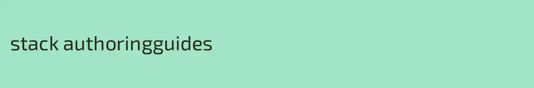 stack authoringguides